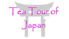 Tea Tour of Japan